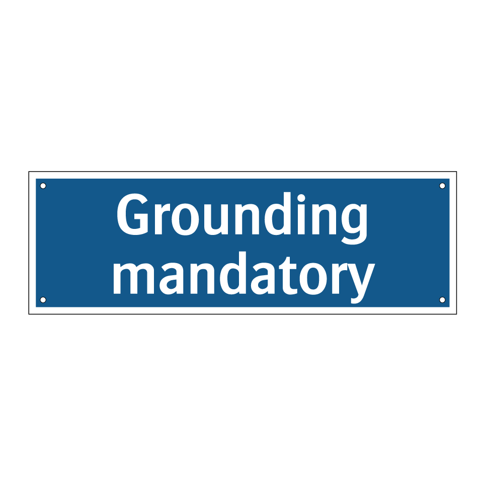 Grounding mandatory