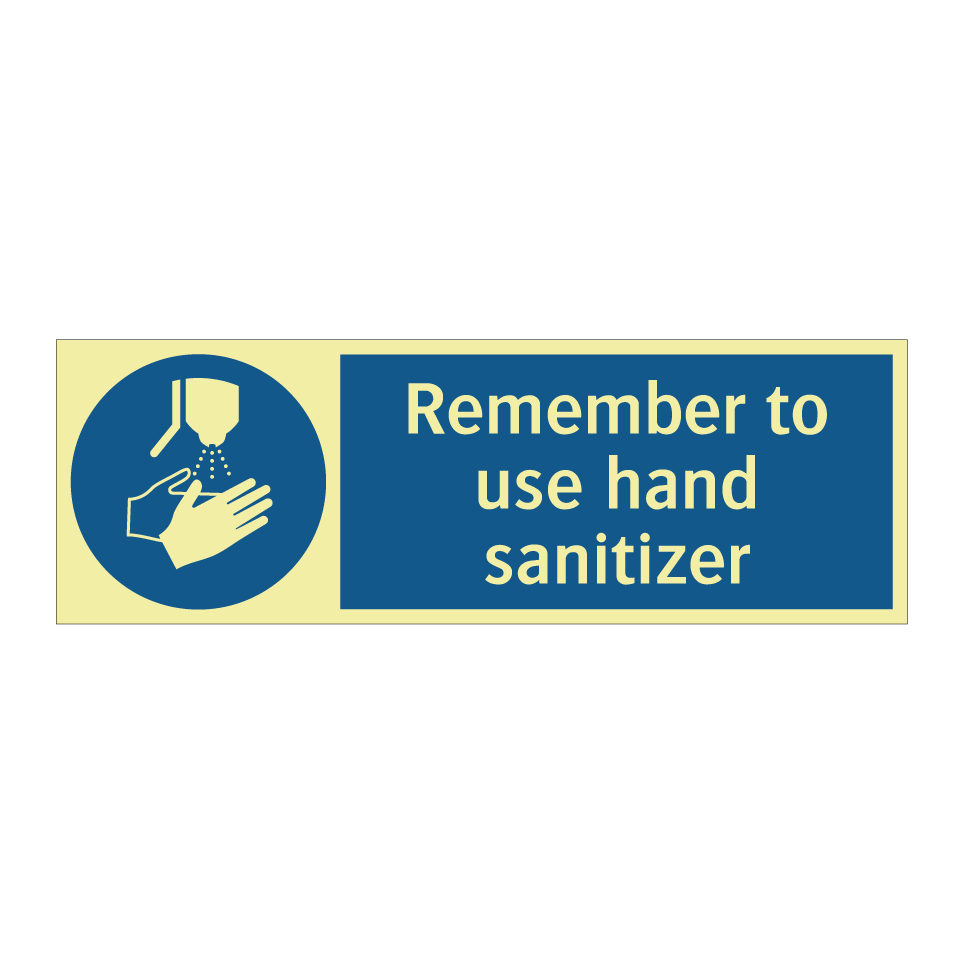 Remember to use hand sanitizer