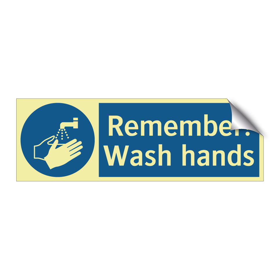 Remember! Wash hands