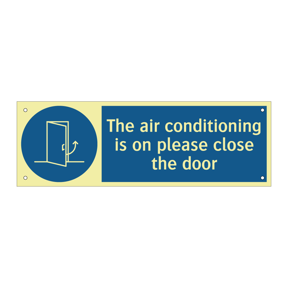 The air conditioning is on please close the door