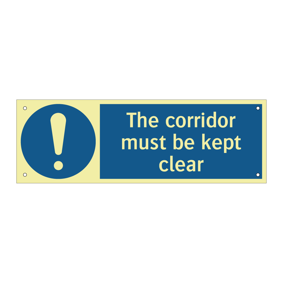 The corridor must be kept clear