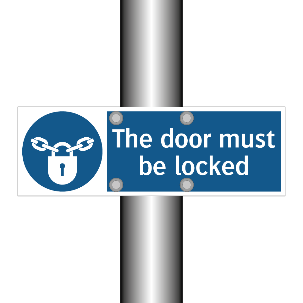 The door must be locked