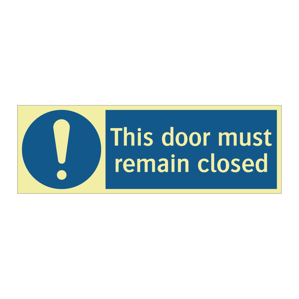 This door must remain closed