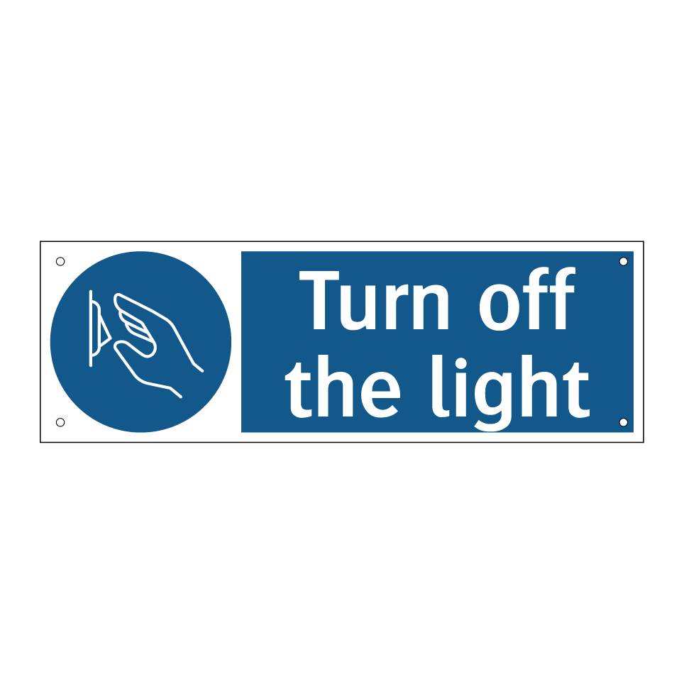 Turn off the light