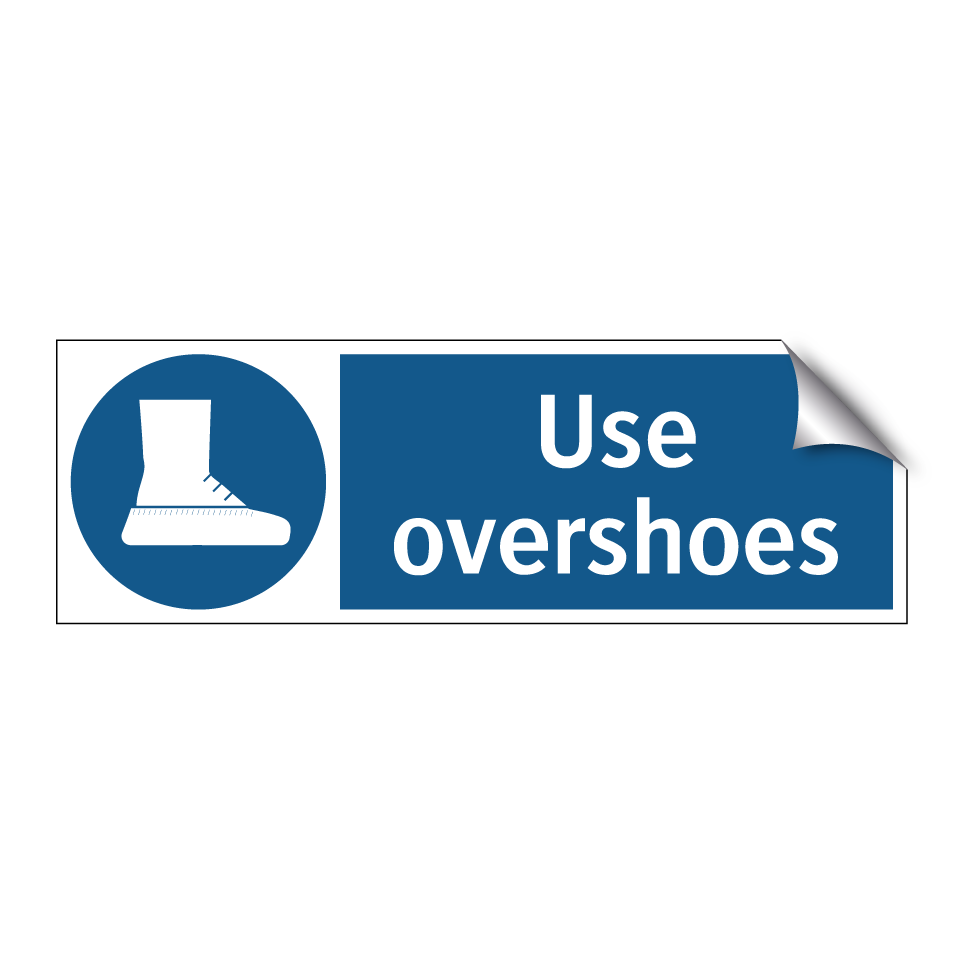 Use overshoes