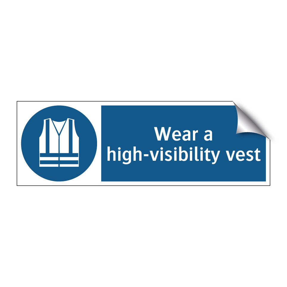 Wear a high-visibility vest
