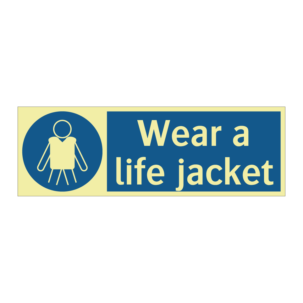 Wear a life jacket
