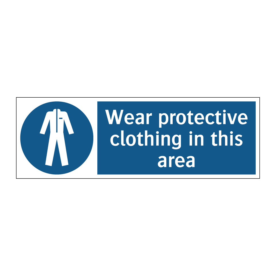 Wear protective clothing in this area