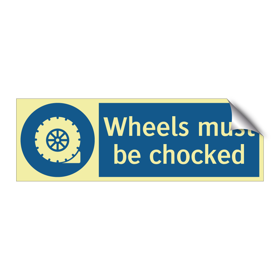 Wheels must be chocked