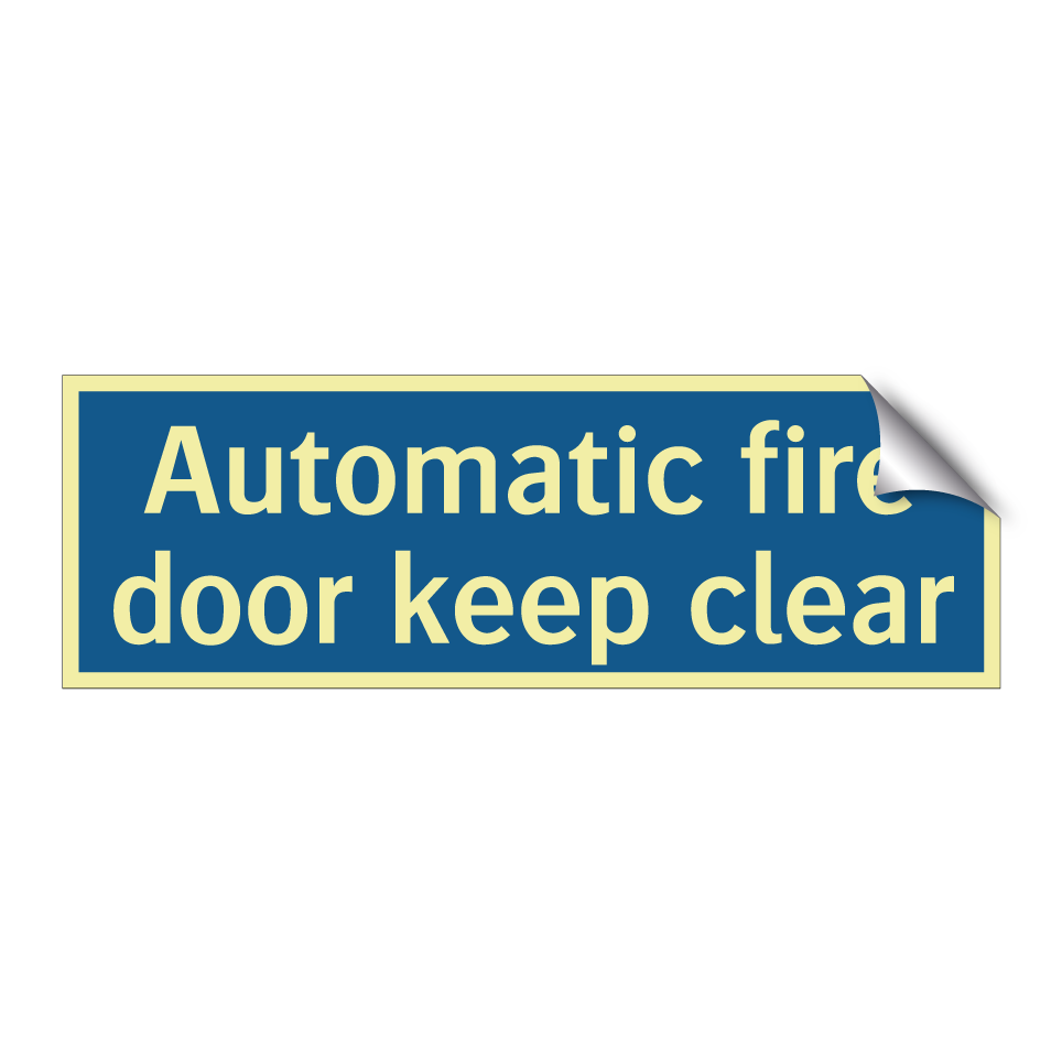 Automatic fire door keep clear