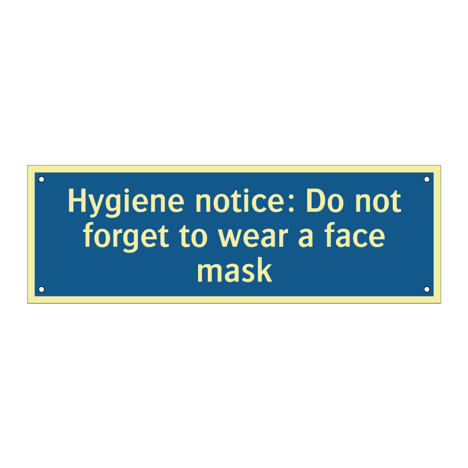 Hygiene notice: Do not forget to wear a face mask