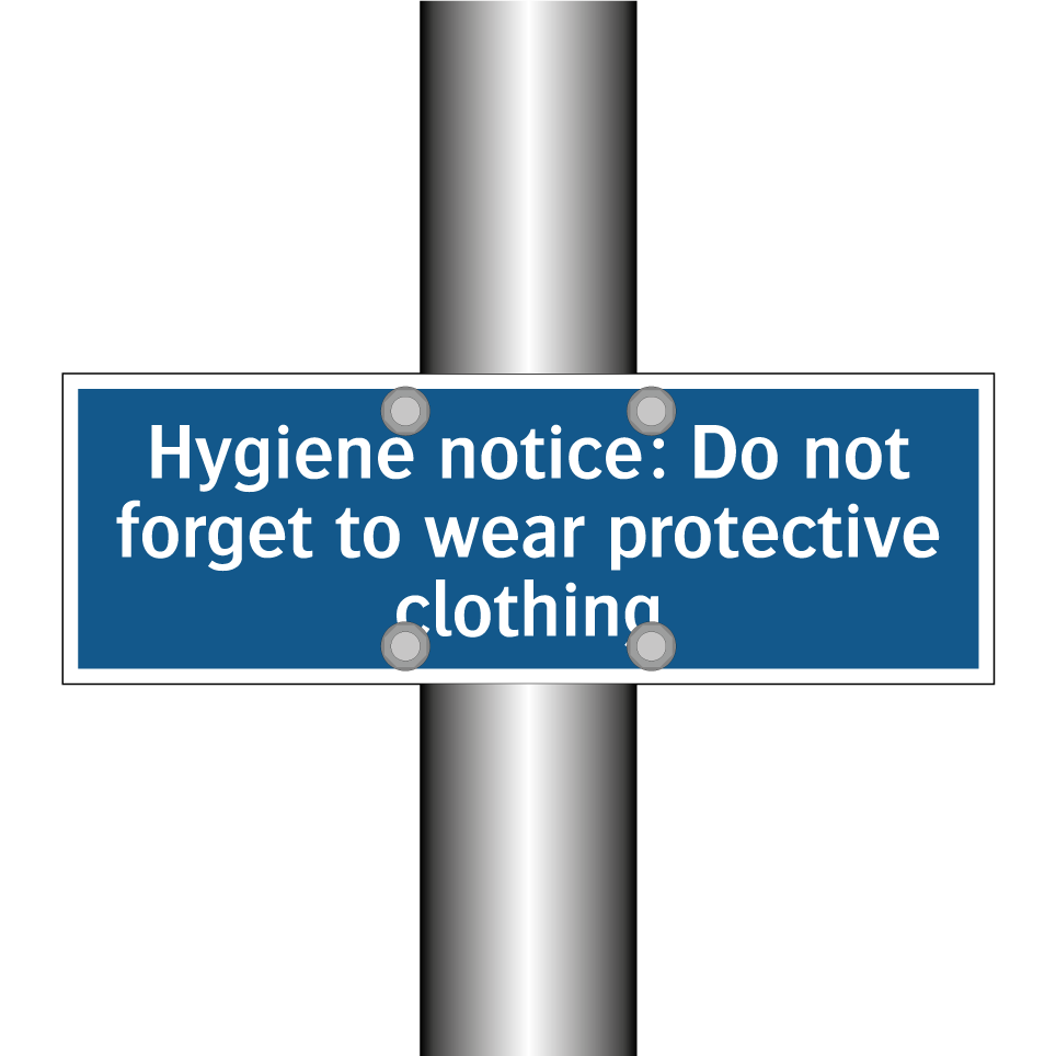 Hygiene notice: Do not forget to wear protective clothing