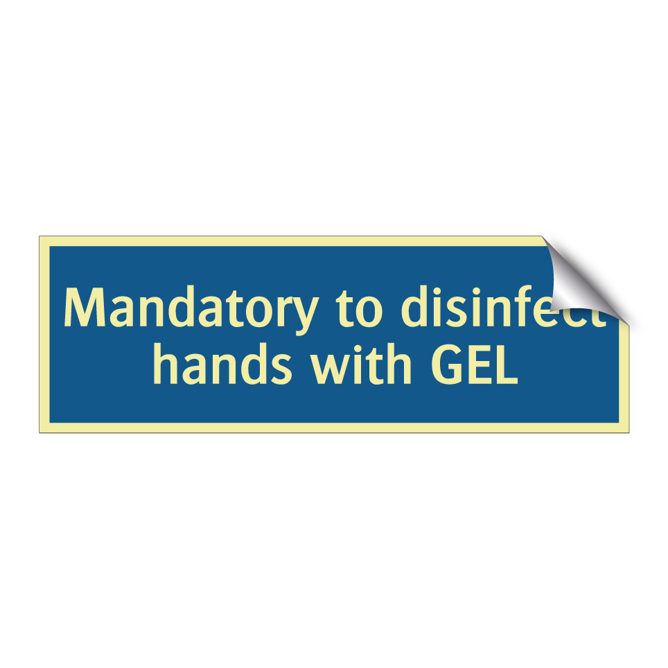 Mandatory to disinfect hands with GEL
