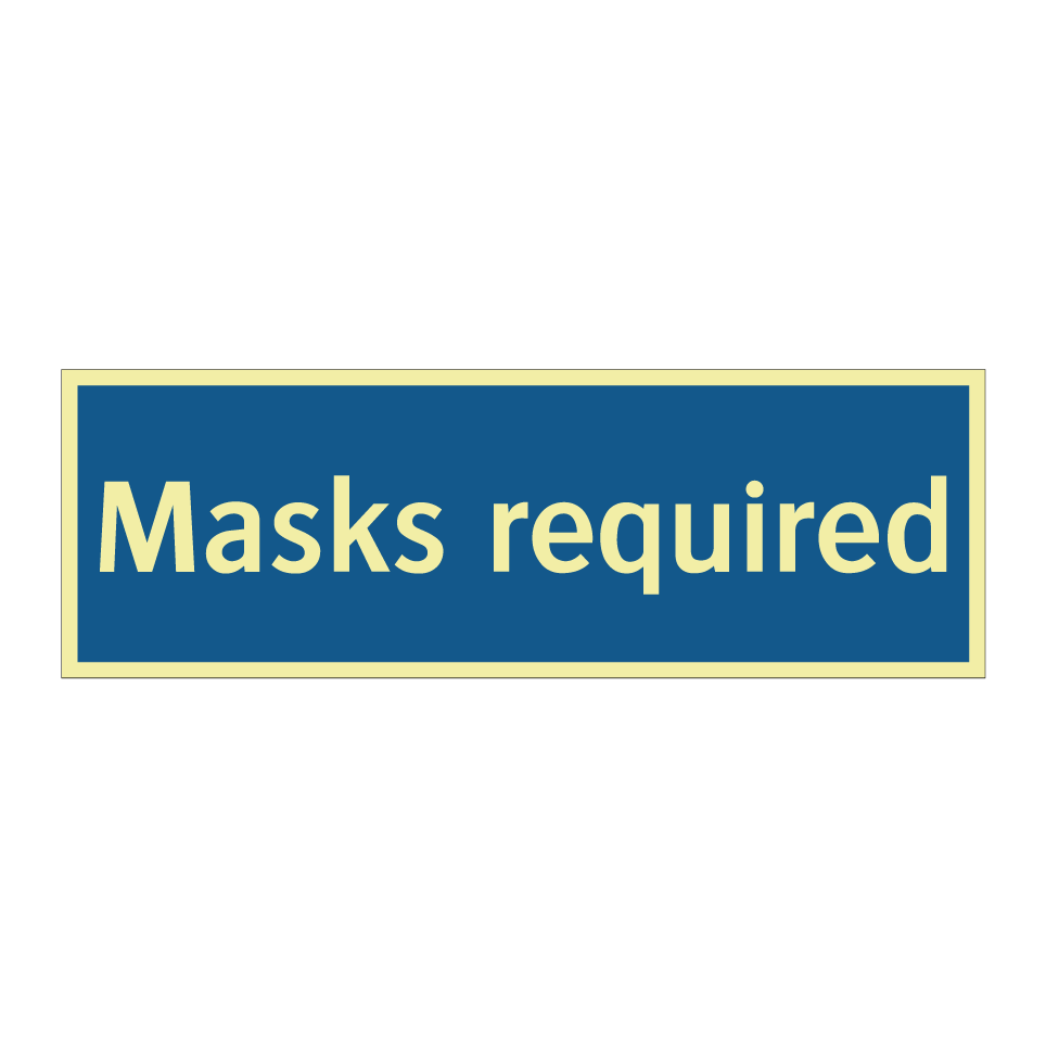 Masks required