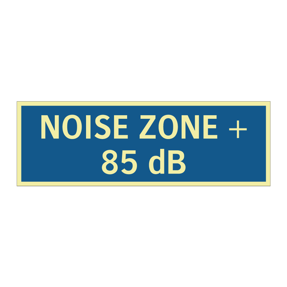 NOISE ZONE + 85 dB