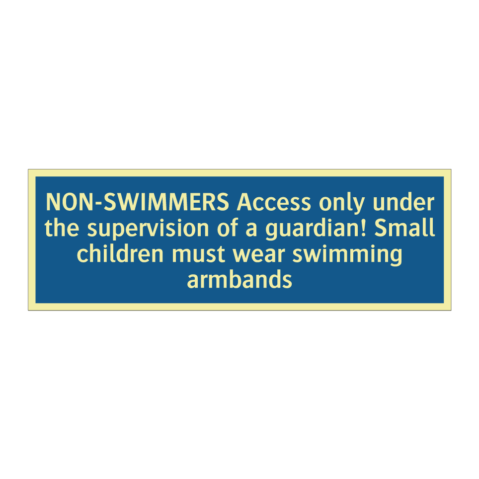 NON-SWIMMERS Access only under the supervision of a guardian! Small children must wear swimming armbands