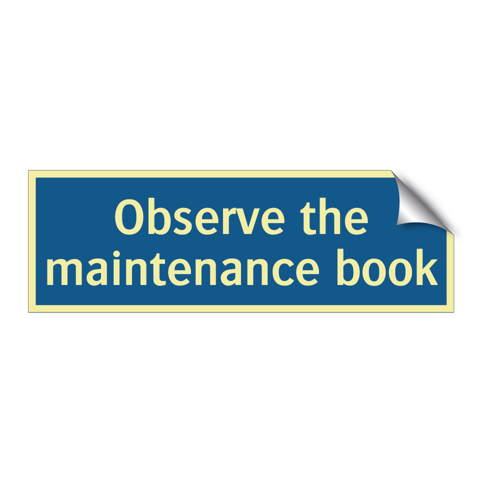 Observe the maintenance book