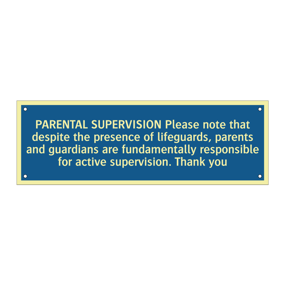 PARENTAL SUPERVISION Please note that despite the presence of lifeguards, parents and guardians are fundamentally responsible for active supervision. Thank you