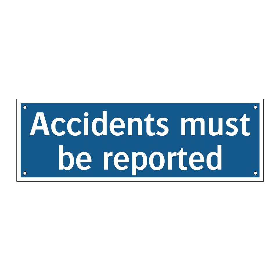 Accidents must be reported