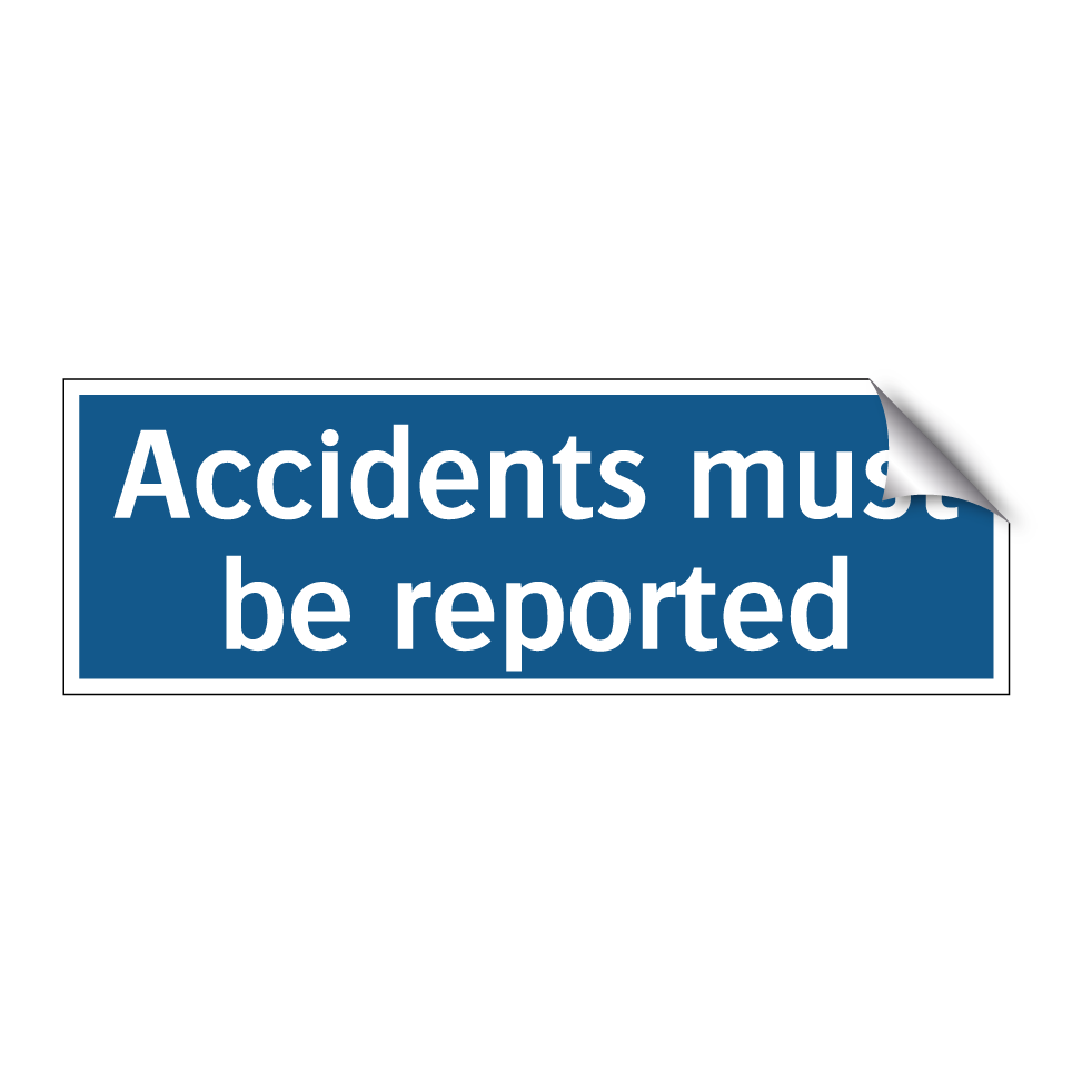 Accidents must be reported