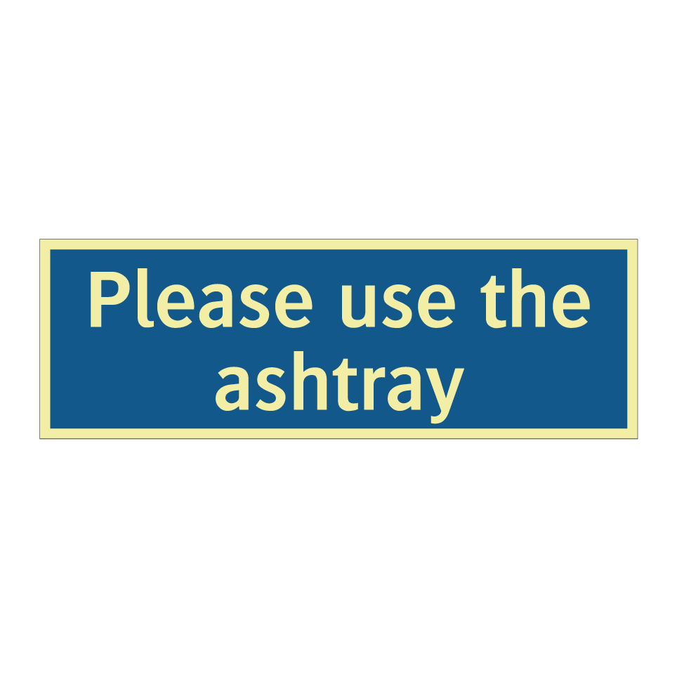 Please use the ashtray