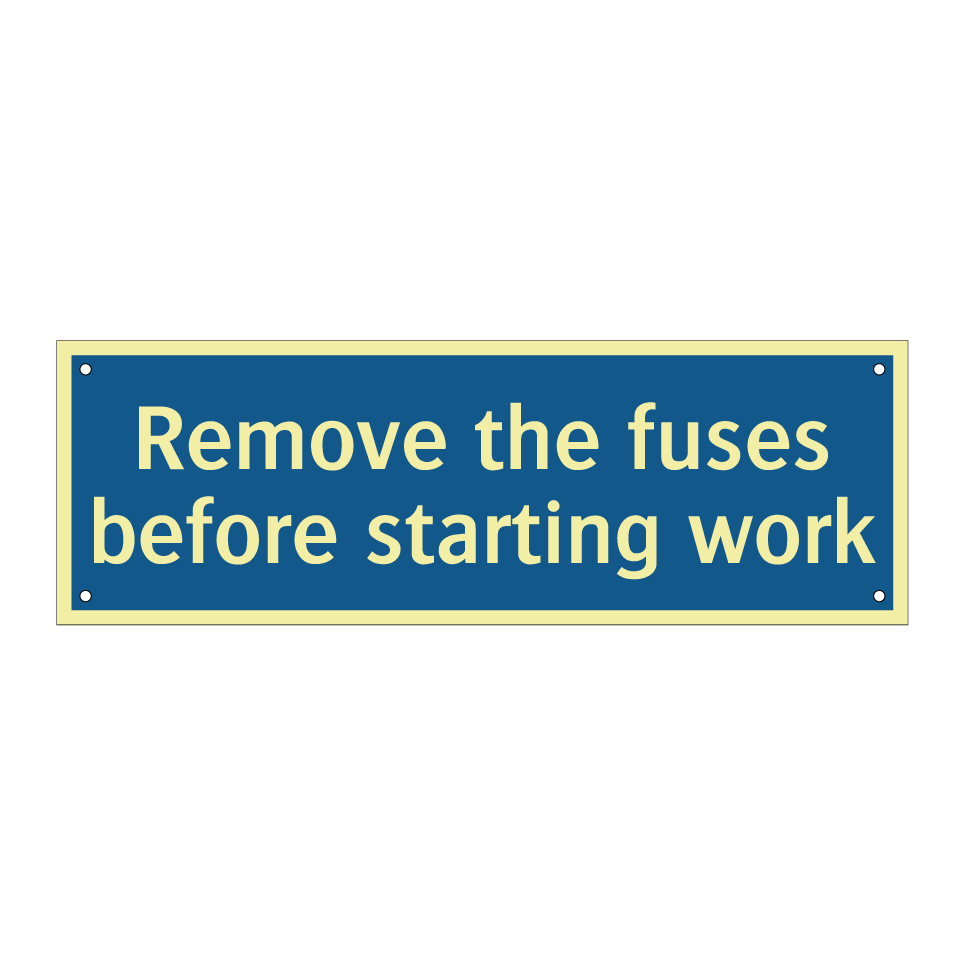 Remove the fuses before starting work