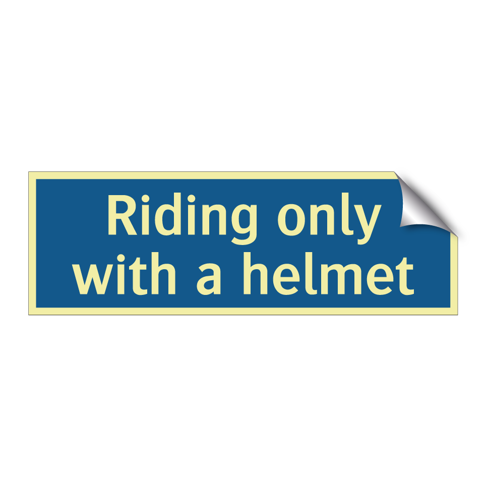 Riding only with a helmet
