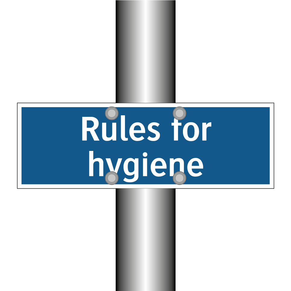 Rules for hygiene