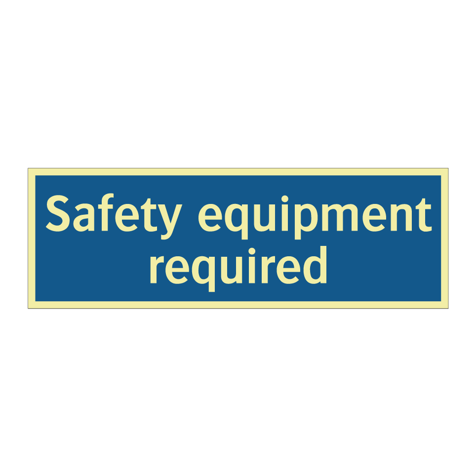 Safety equipment required