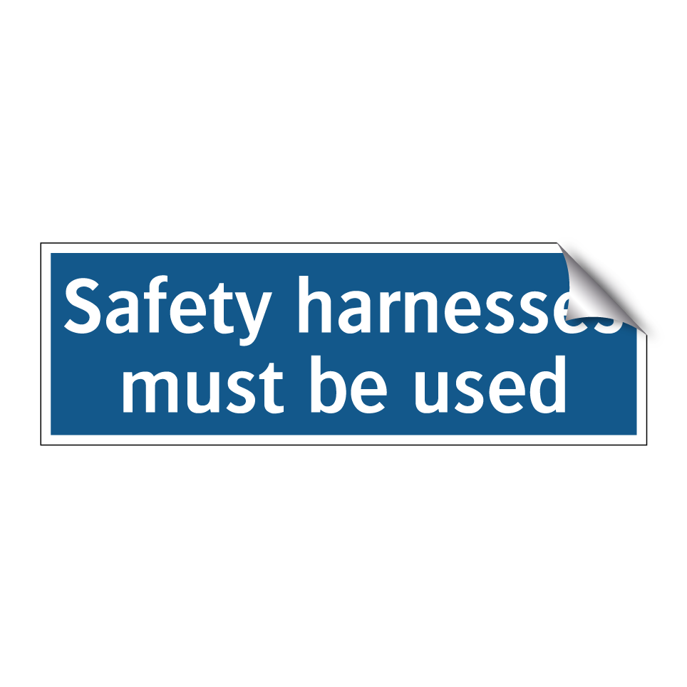 Safety harnesses must be used