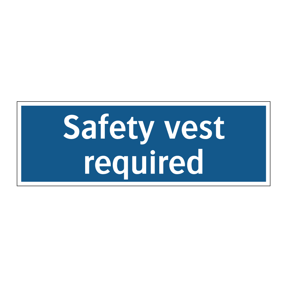 Safety vest required