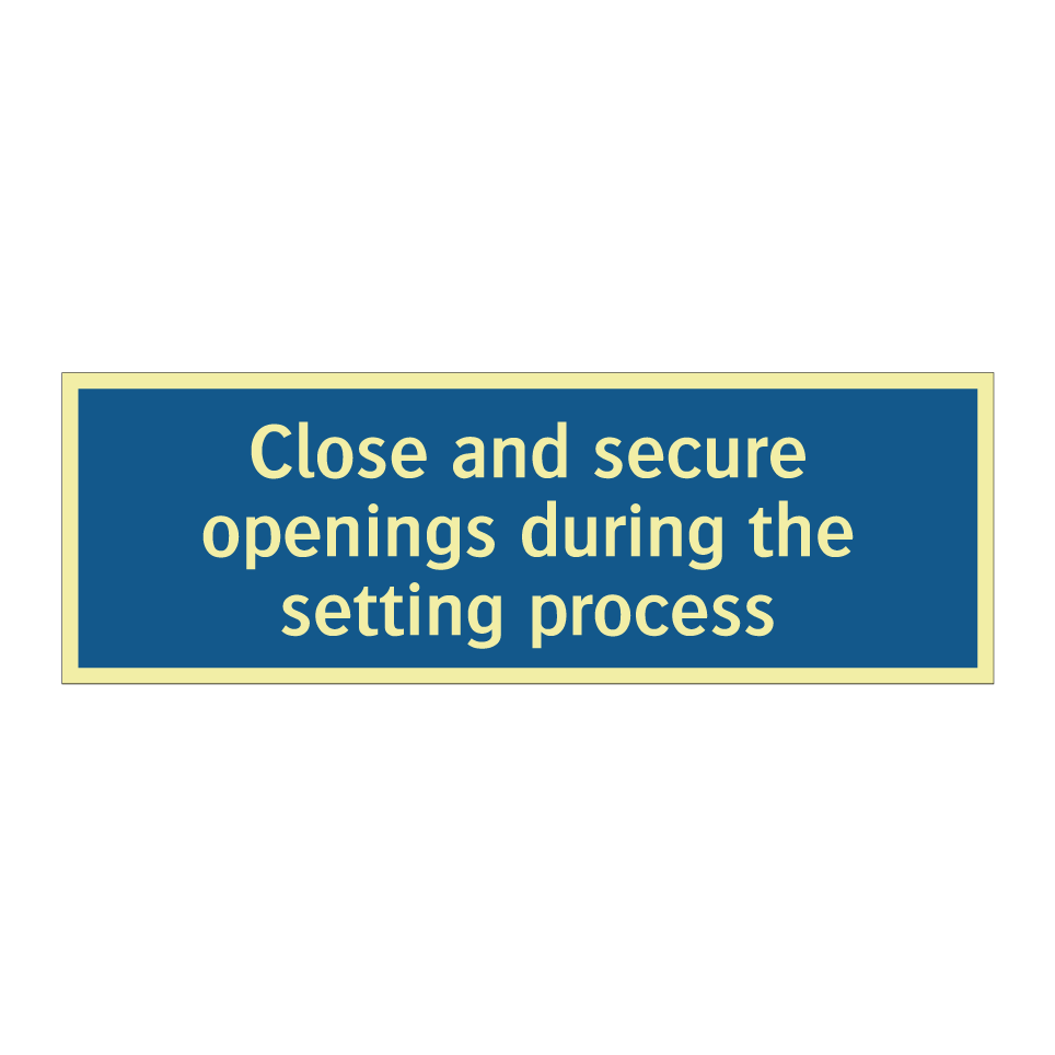 Close and secure openings during the setting process