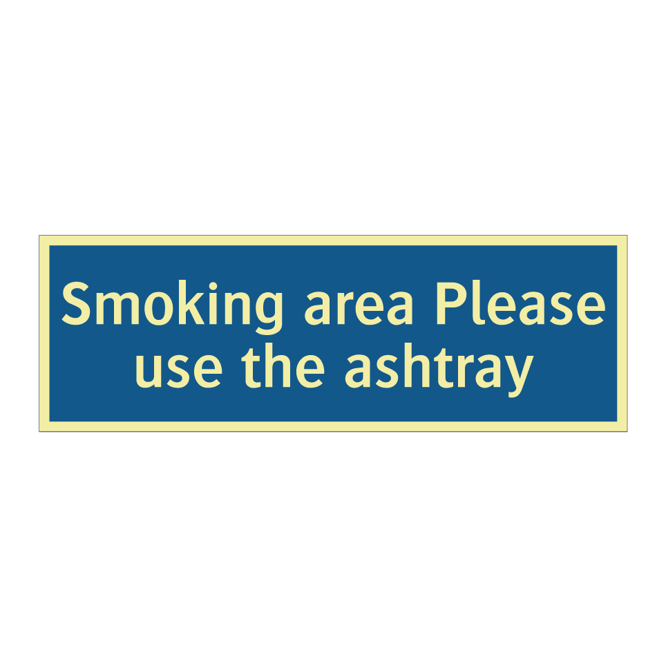 Smoking area Please use the ashtray