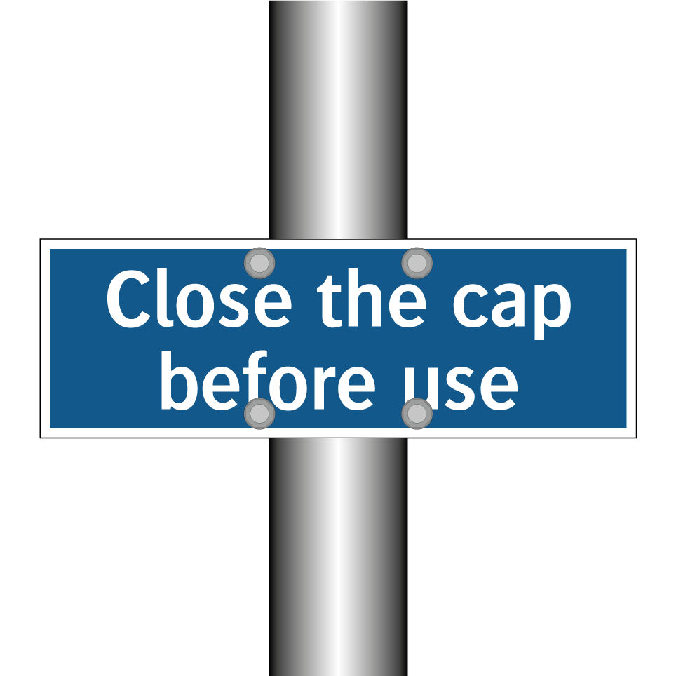 Close the cap before use