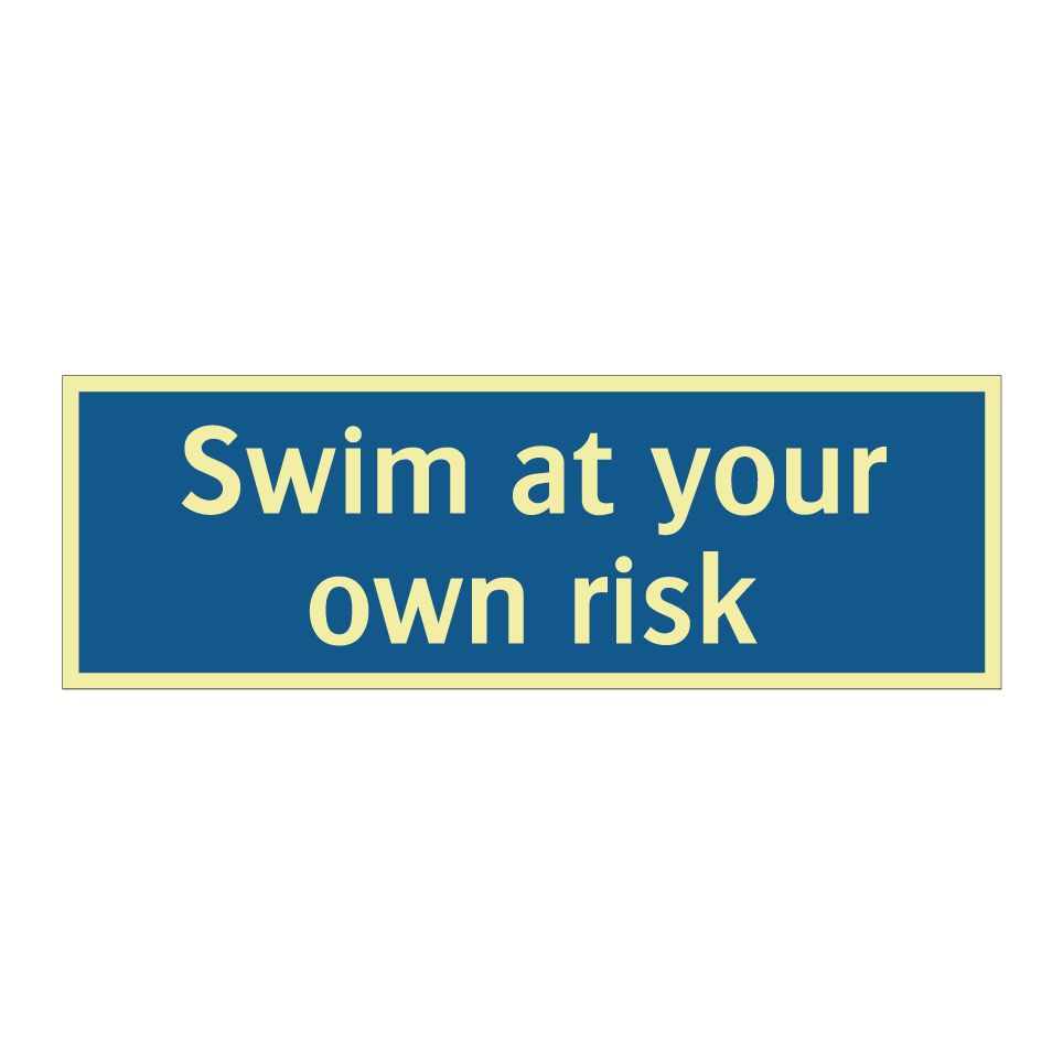 Swim at your own risk