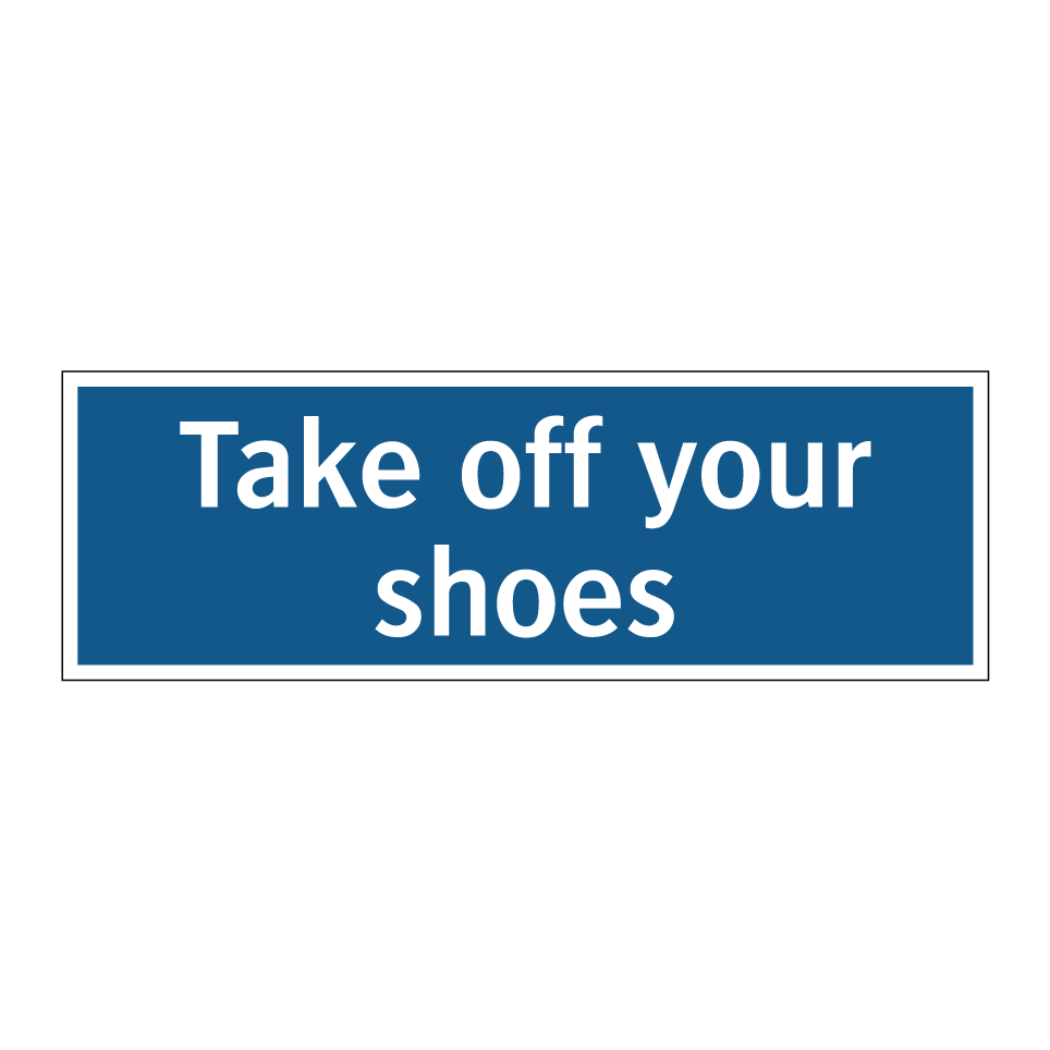 Take off your shoes