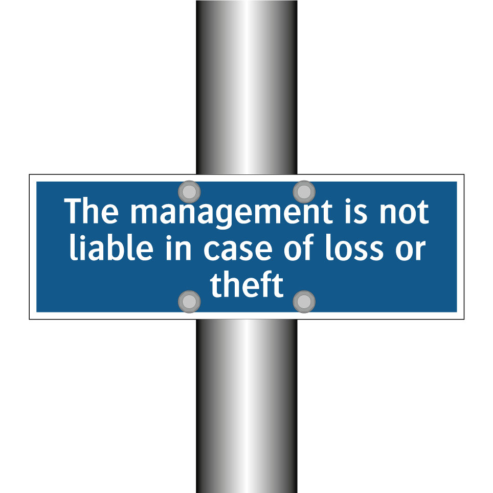 The management is not liable in case of loss or theft