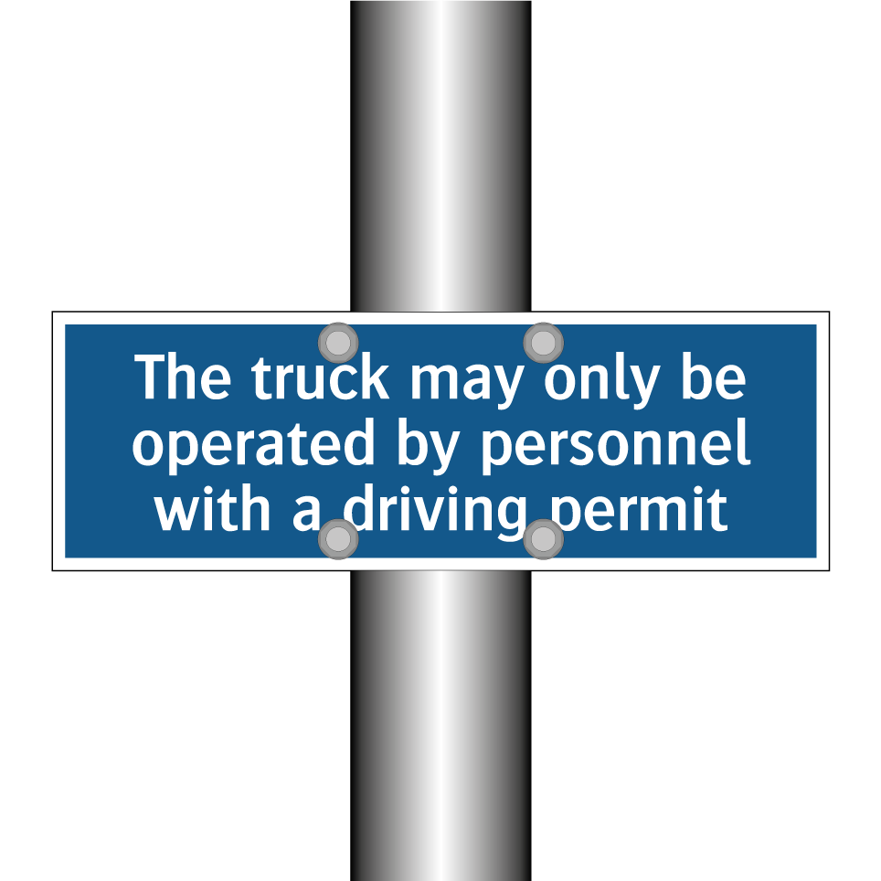 The truck may only be operated by personnel with a driving permit