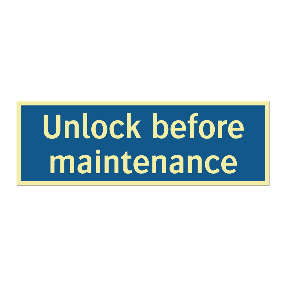 Unlock before maintenance