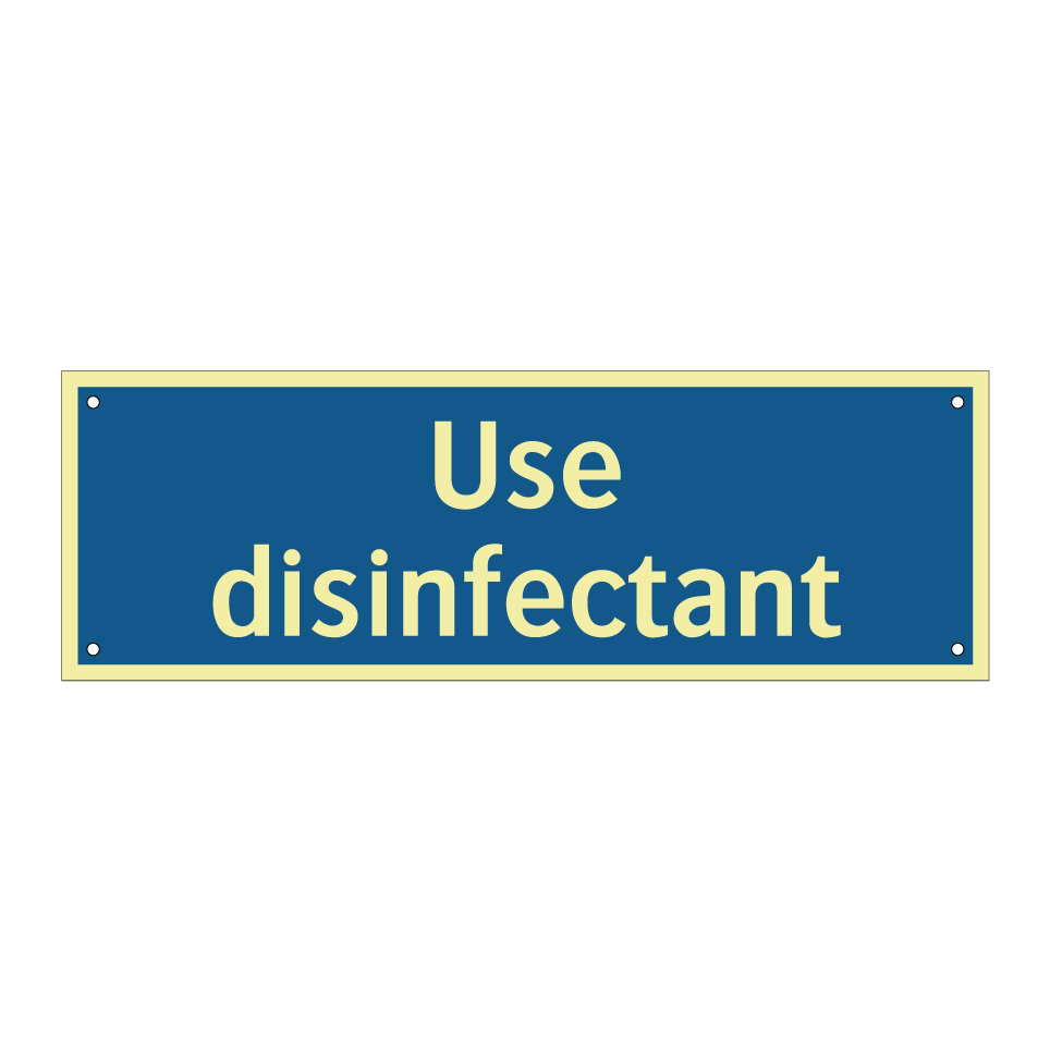 Use disinfectant