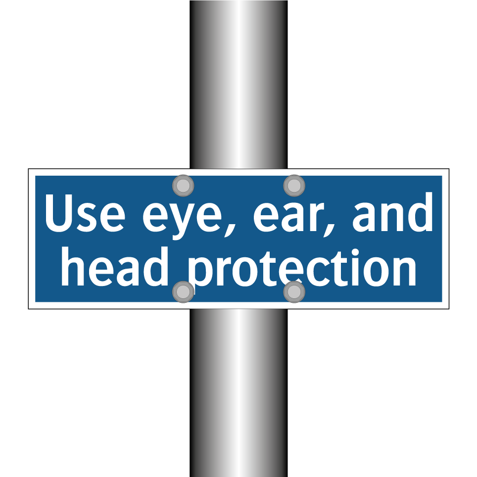 Use eye, ear, and head protection