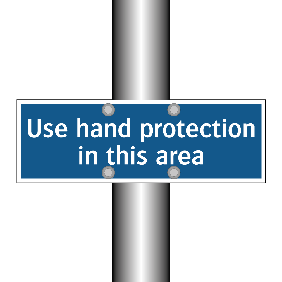 Use hand protection in this area