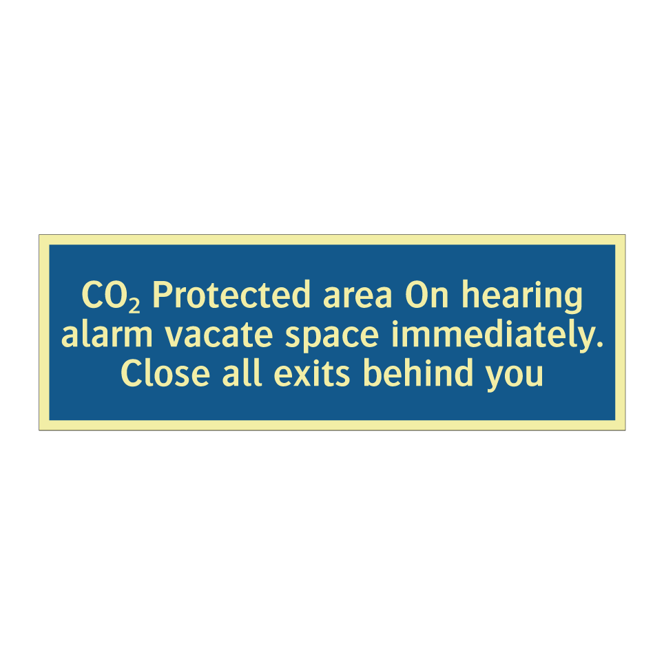 CO₂ Protected area On hearing alarm vacate space immediately. Close all exits behind you