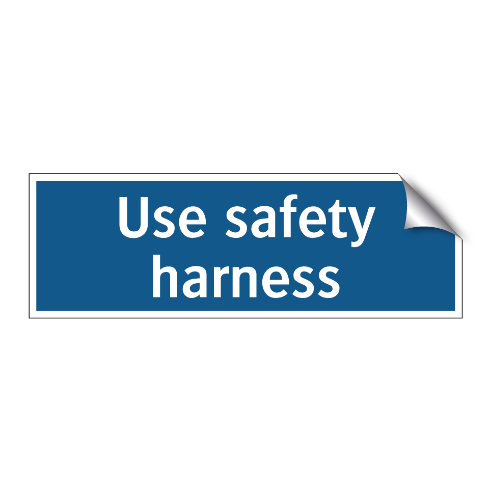 Use safety harness