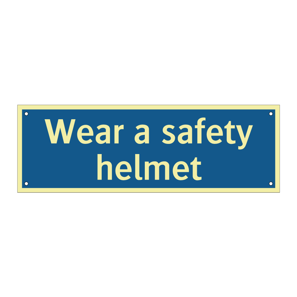 Wear a safety helmet