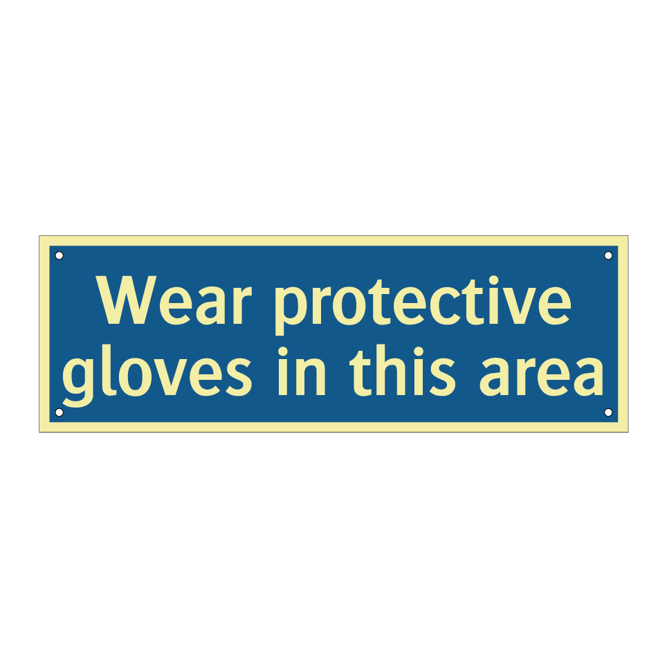 Wear protective gloves in this area