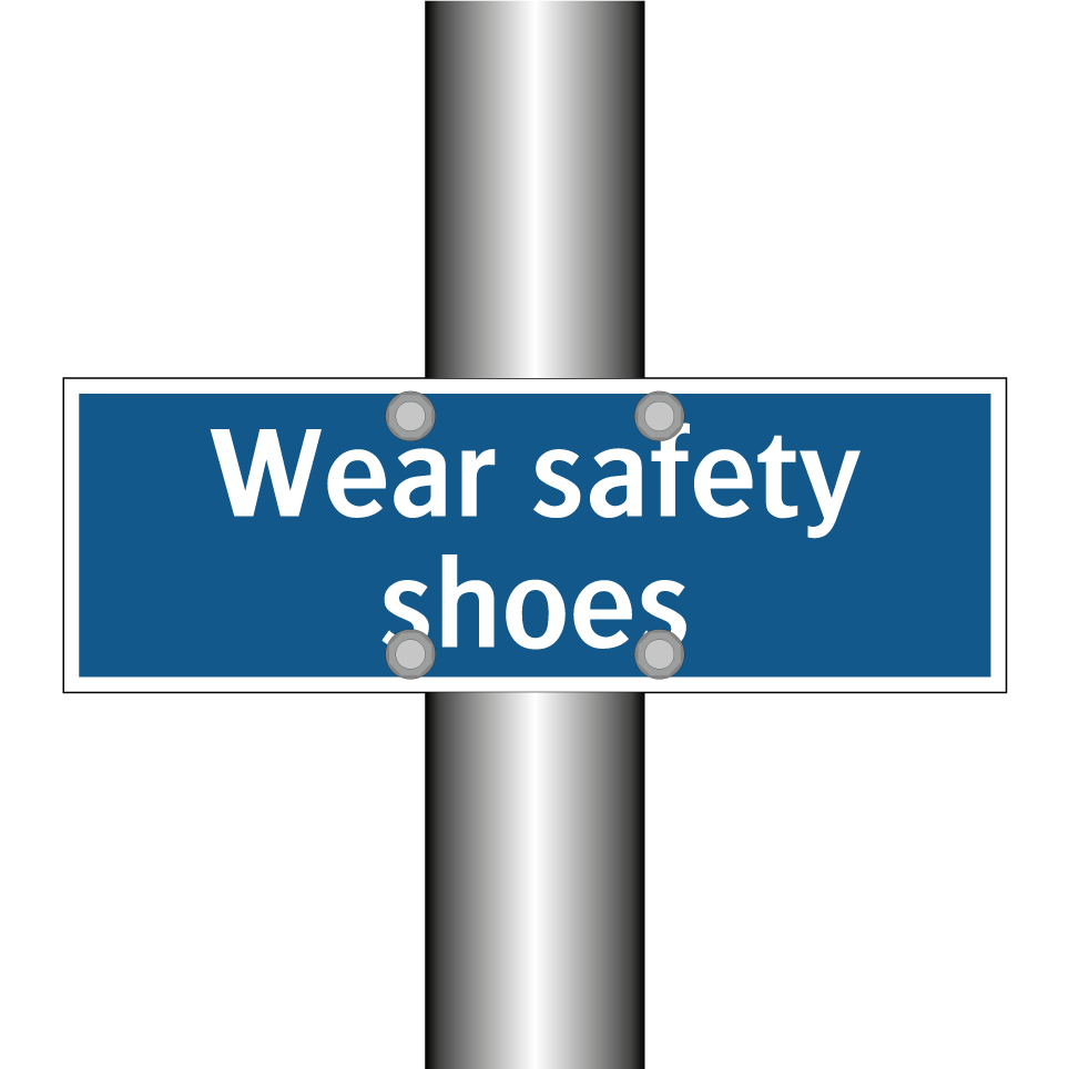 Wear safety shoes
