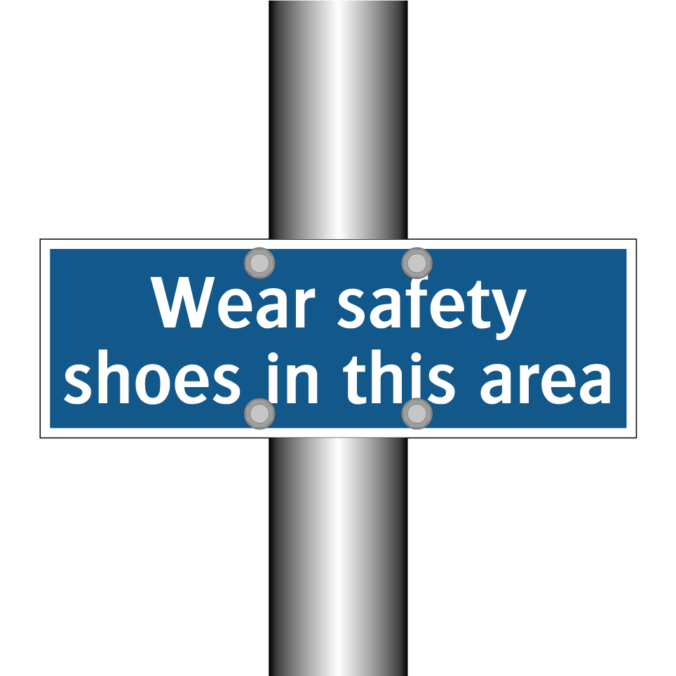 Wear safety shoes in this area