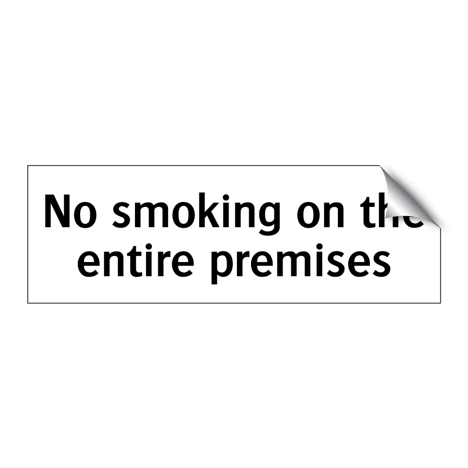 No smoking on the entire premises