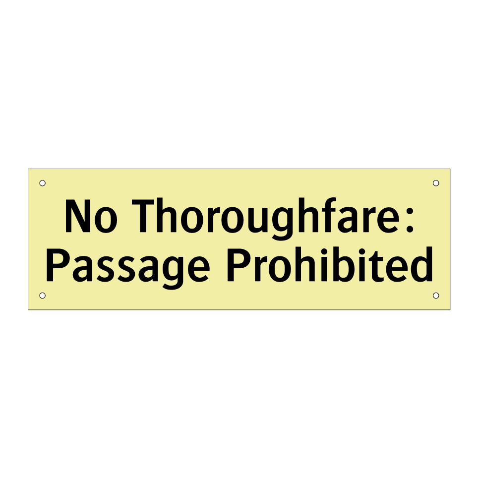 No Thoroughfare: Passage Prohibited